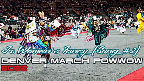 Jr Women S Fancy Song Snl Denver March Powwow Youtube