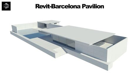 Revit Barcelona Pavilion By Ludwig Mies Van Der Rohe Youtube