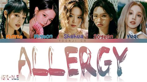 G I Dle Allergy Lyrics Color Coded Han Rom Eng Youtube