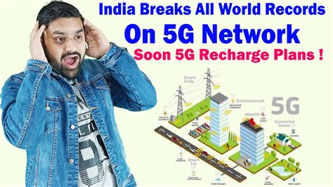 India Breaks All World Records On 5G Network Indian Telecoms Soon 5G