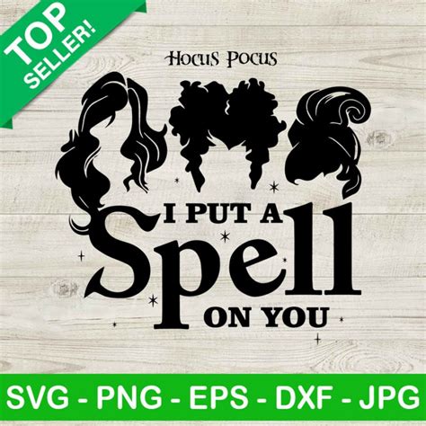 Disney Hocus Pocus Put A Spell On You Svg I Put A Spell On You Svg