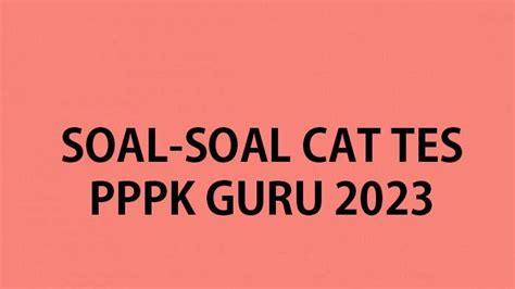 Contoh Soal Pedagogik Tes Seleksi Pppk Guru Pgsd Yang Sering Keluar