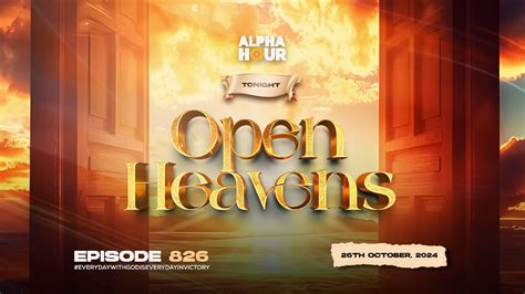 ALPHA HOUR EPISODE 826 OPEN HEAVENS 26TH OCTOBER 2024 YouTube