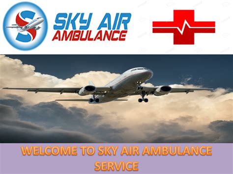 Ppt Choose Sky Air Ambulance From Aligarh And Ahmedabad For A Safe Transfer Powerpoint