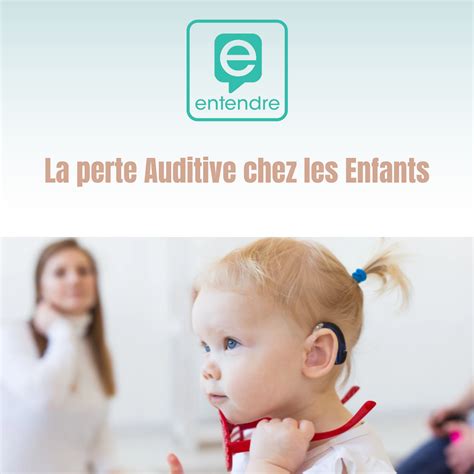 La Perte Auditive Chez Les Enfants