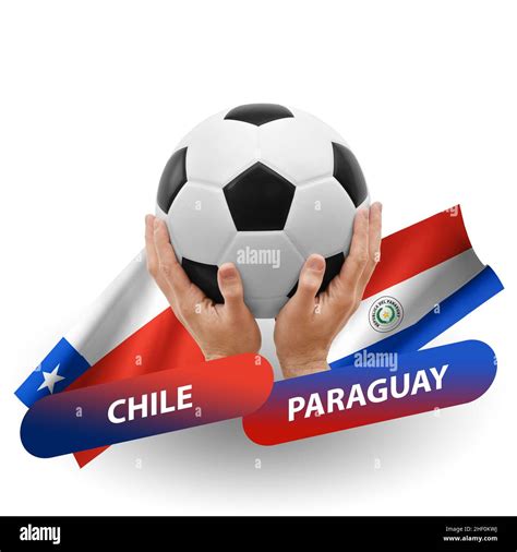 Soccer football competition match, national teams chile vs paraguay ...