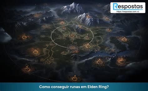 Como Conseguir Runas Em Elden Ring Respostas Voc