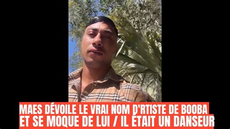 Maes Dévoile l ancien Vrai Nom d artiste de Booba et révèle qu il était