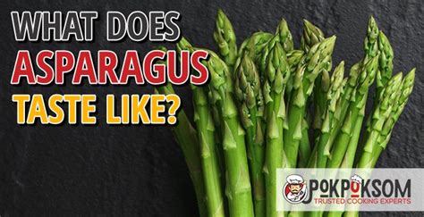 What Does Asparagus Taste Like