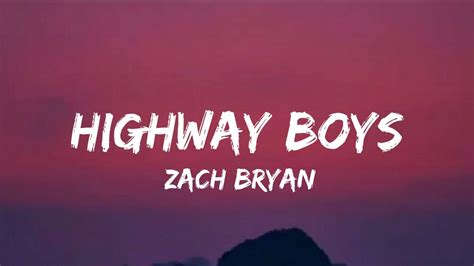 Zach Bryan Highway Boys Lyrics Youtube