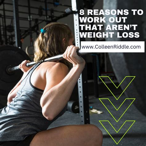 8 Reasons To Work Out That Arent Weight Loss Colleen Riddle