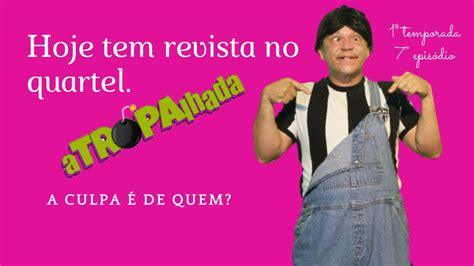 O Quartel Pegou Fogo - 5