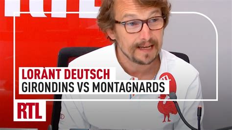 Lorànt Deutsch Girondins Vs Montagnards Pendant La Révolution