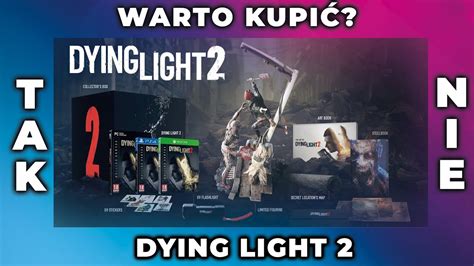 Dying Light 2 Collectors Edition Edycja Kolekcjonerska Tak Czy Nie