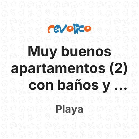 Muy Buenos Apartamentos 2 Con Baños Y Cocinas Az En Playa La Habana Cuba Revolico