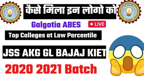 Top Colleges At Low Percentile Jss Akg Gl Bajaj