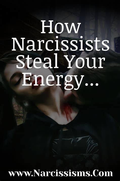 How Narcissists Steal Your Energy In 2023 Narcissist Narcissistic