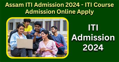 Assam Iti Admission 2024 Iti Course Admission Online Apply
