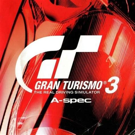 GRAN TURISMO Sound Team Gran Turismo 3 A Spec In Game Music Lyrics