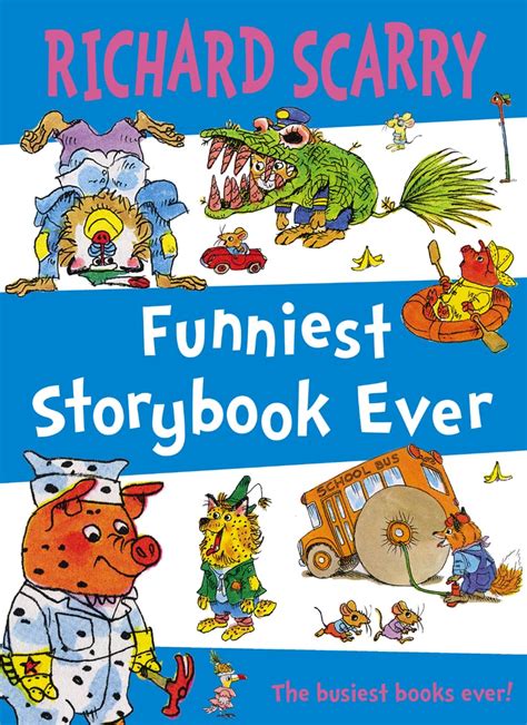 Funniest Storybook Ever The Busiest Books Ever Amazon Co Uk Scarry