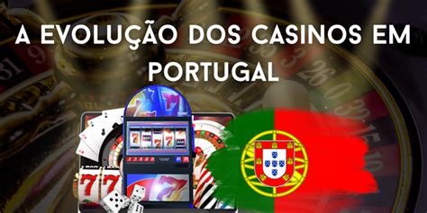 Da tradição à inovação o percurso dos casinos tradicionais em Portugal