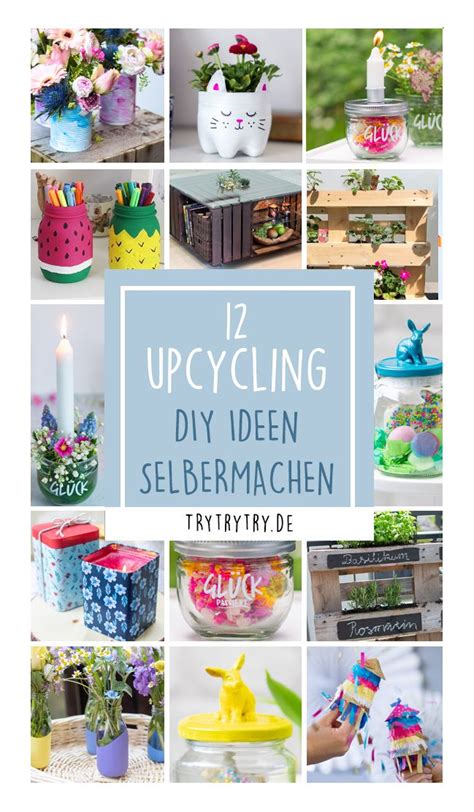 Aus Alt Mach Neu Diy Upcycling Ideen Selber Machen Artofit