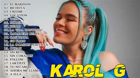 Karol G 2021 Exitos Mix Lo Mas Nuevo Karol G Nuevo Album 2021 Youtube