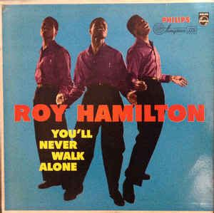 Roy Hamilton - You'll Never Walk Alone (1960, Vinyl) | Discogs