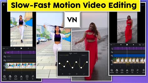 Slow Fast Motion Video Editing In Vn App Smooth Slow Motion Video