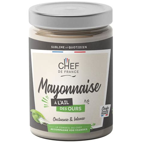 CHEF DE FRANCE Mayonnaise à l ail des ours chronodrive