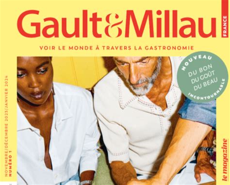 Des guides et un magazine jaunes Revoilà le Magazine Gault Millau