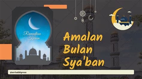 Amalan Bulan Syaban Youtube