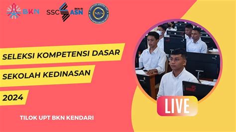 Live Score Skd Sekolah Kedinasan Tahun Tilok Upt Bkn Kendari