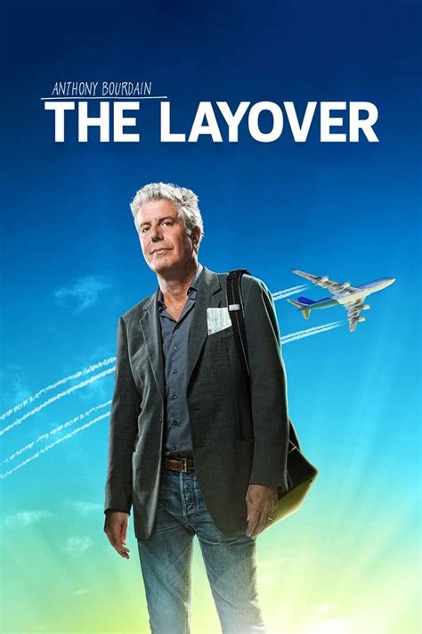 Anthony Bourdain The Layover Pictures Rotten Tomatoes