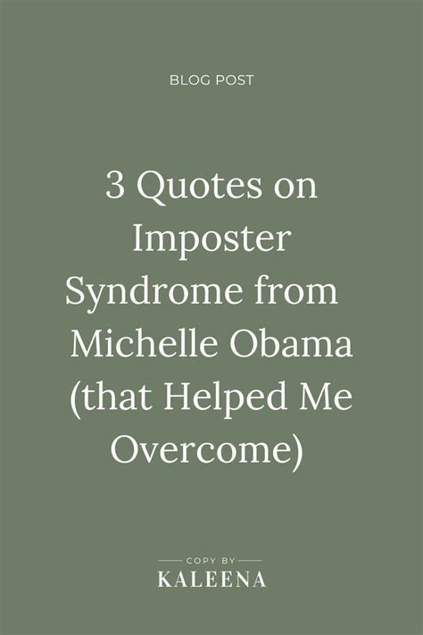 The Words Quotes On Imposter Syndrome From Michael Obama That Helped