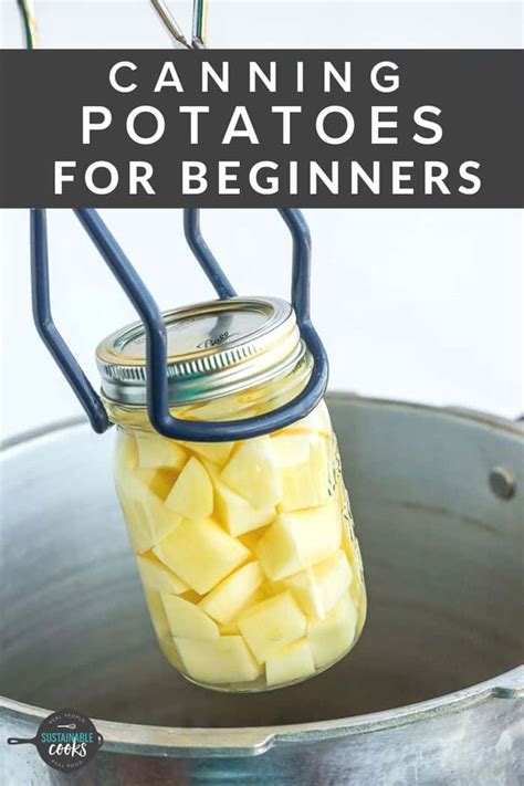 Canning Potatoes {How to Can Potatoes} - Sustainable Cooks