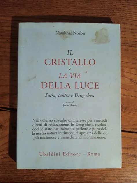 Il Cristallo E La Via Della Luce Namkhai Norbu Ubaldini Editore 1987 1° Ed Eur 400