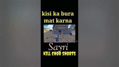 Kisi Ka Bura Mat Karna Viral Sayri Kill Chor Ki Sayri Kill Chor