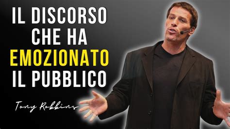 QUESTO DISCORSO TI RENDERÀ UNA PERSONA DI SUCCESSO tonyrobbins