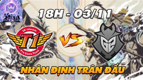 NHẬN ĐỊNH BÁN KẾT CKTG 2019 SKT vs G2 18h00 3 11 TÁI HIỆN TRẬN