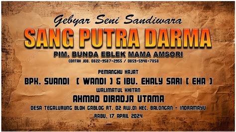 Live Sandiwara Sang Putra Darma Eblek Group Tegelurung Im