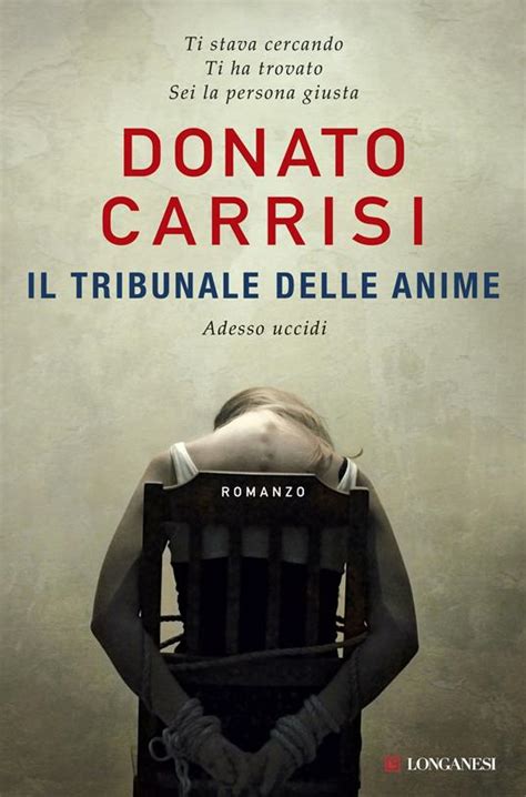 Il Tribunale Delle Anime La Trilogia Di Marcus Donato Carrisi