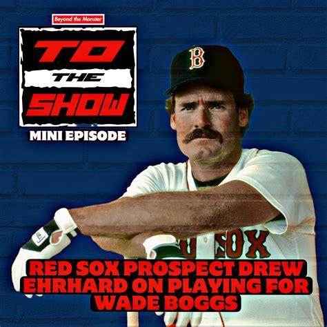 To The Show We Go Mini Podcast Red Sox Minor Leaguer Drew Ehrhard On