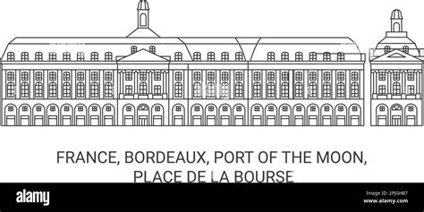 France Bordeaux Port Of The Moon Travel Landmark Vector Illustration