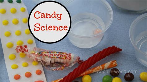 Candy Based Science Experiments Sophies World Youtube