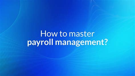 Master Payroll Management In 5 Easy Step Youtube