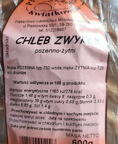 Chleb Zwyk Y Pszenno Ytni Piekarnia Kwiatkowski Kalorie Kj I