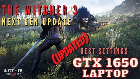 Witcher Next Gen Update Gtx Best Settings Updated Youtube