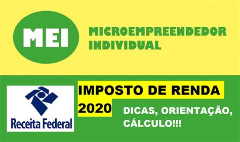 Imposto De Renda 2020 Mei Precisa Declarar Dominando A Contabilidade