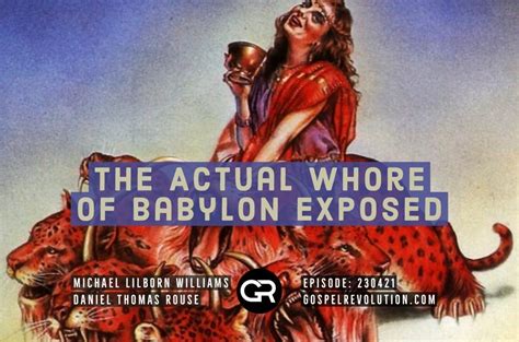 The Actual Whore Of Babylon Exposed Gospel Revolution